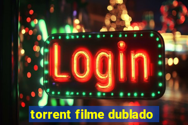torrent filme dublado