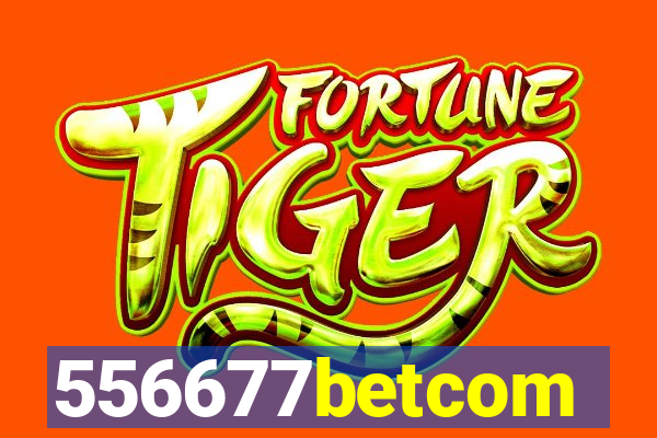 556677betcom