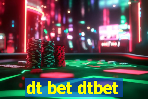 dt bet dtbet