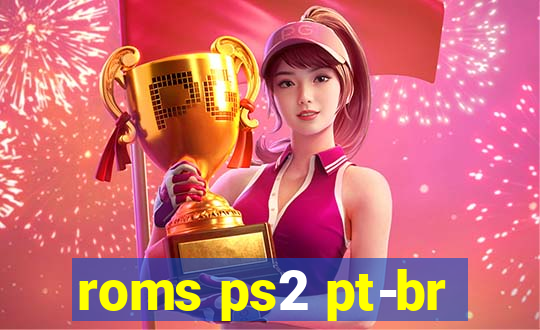 roms ps2 pt-br