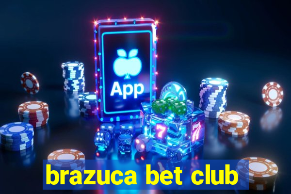 brazuca bet club