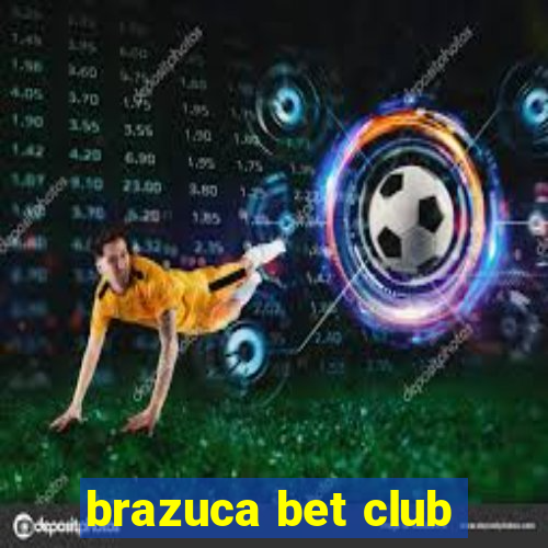 brazuca bet club