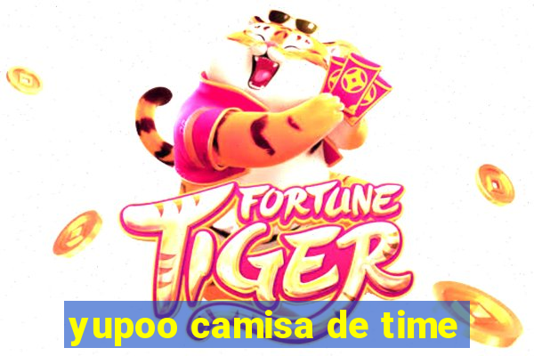 yupoo camisa de time