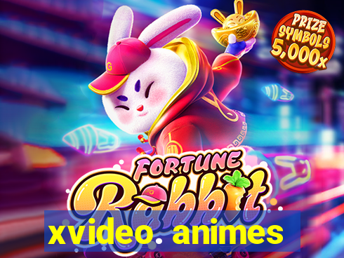 xvideo. animes