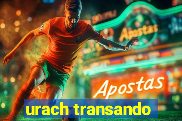 urach transando