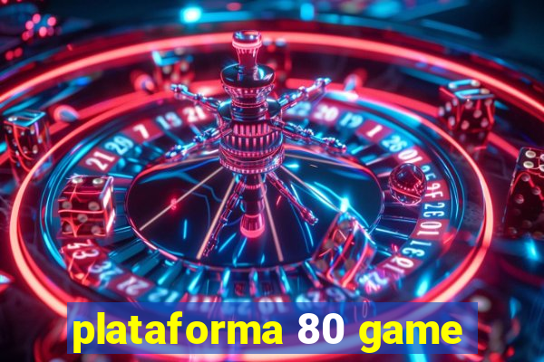 plataforma 80 game