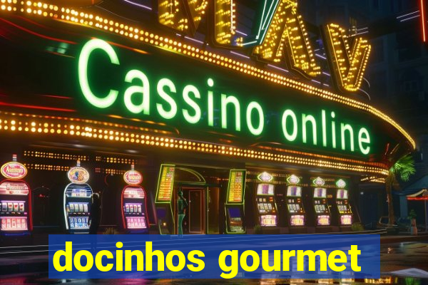 docinhos gourmet