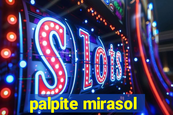 palpite mirasol
