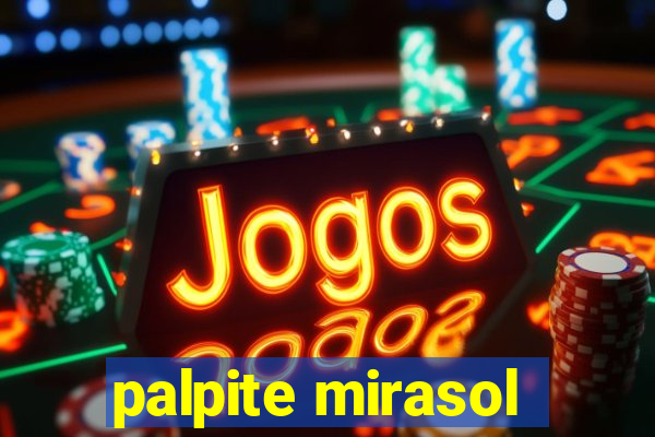 palpite mirasol
