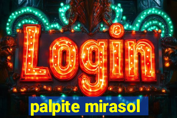 palpite mirasol