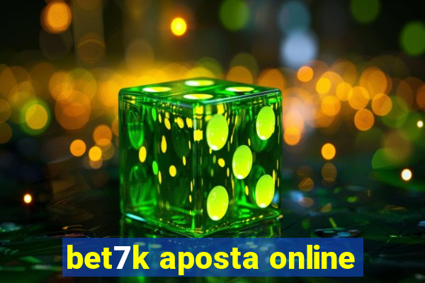 bet7k aposta online