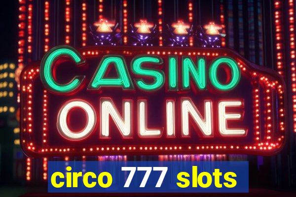 circo 777 slots