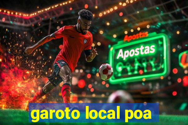 garoto local poa