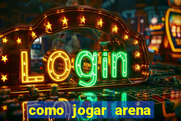 como jogar arena breakout: infinite