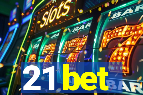 21 bet