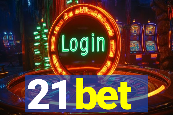 21 bet