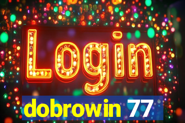 dobrowin 77
