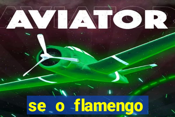 se o flamengo perder hoje o que acontece