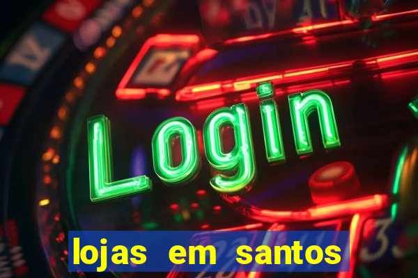 lojas em santos dumont mg