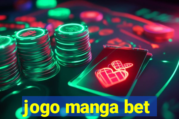 jogo manga bet