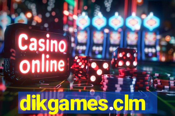 dikgames.clm