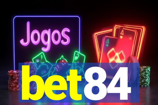 bet84