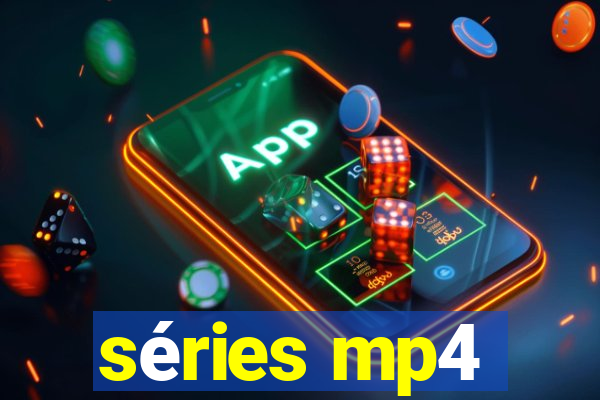 séries mp4