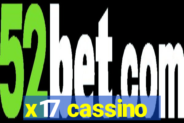x17 cassino
