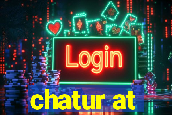 chatur at