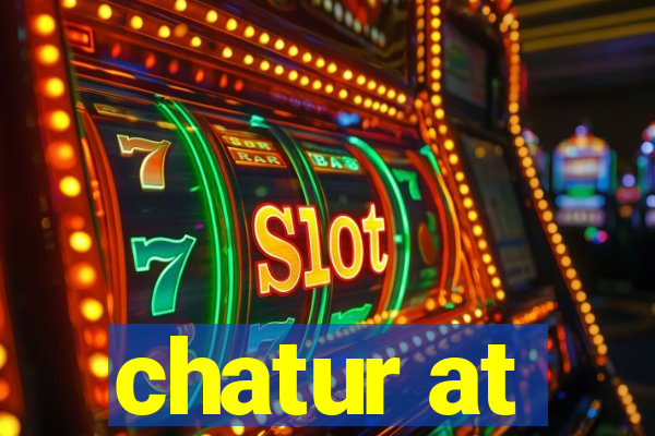 chatur at