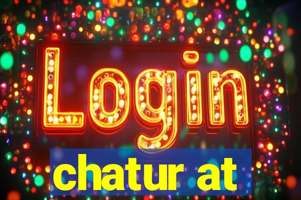 chatur at
