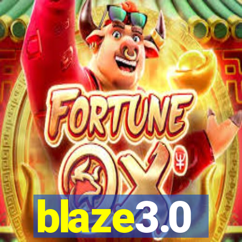 blaze3.0