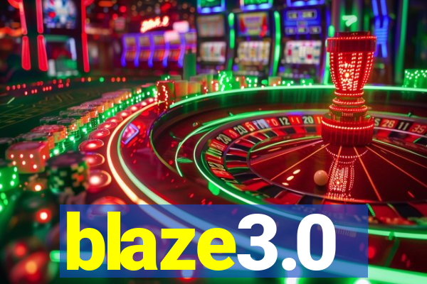 blaze3.0