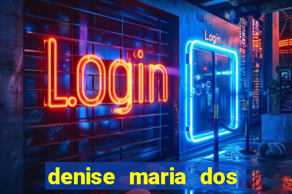 denise maria dos santos paulinelli raposo
