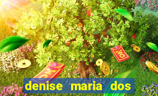 denise maria dos santos paulinelli raposo
