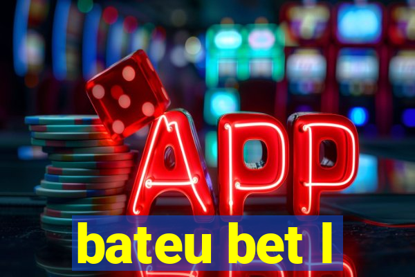 bateu bet l