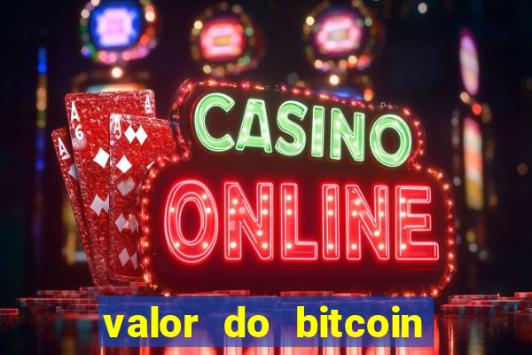valor do bitcoin em 2020 em reais