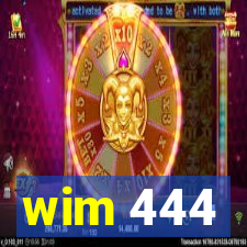 wim 444
