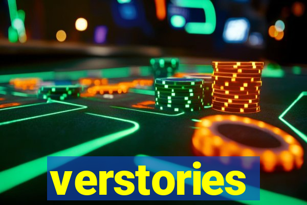 verstories