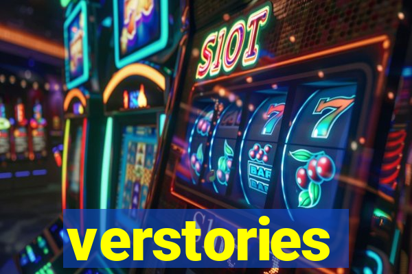 verstories