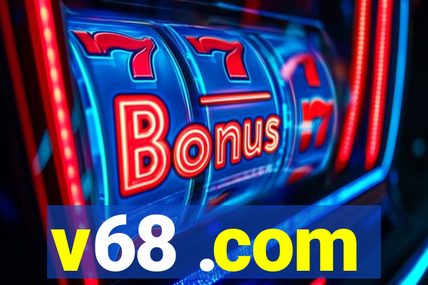 v68 .com