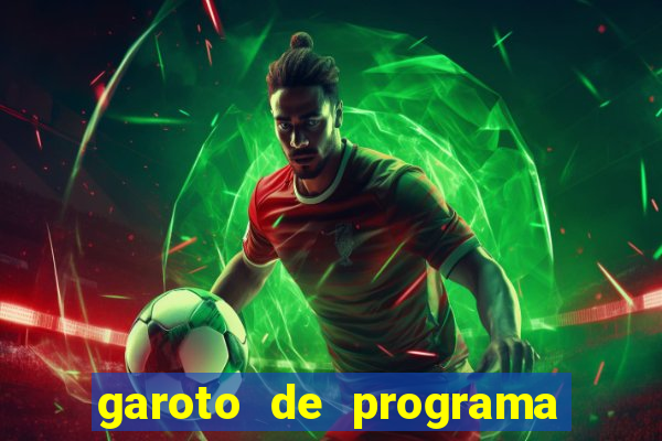 garoto de programa zona leste