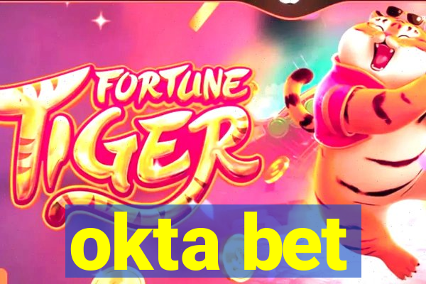 okta bet