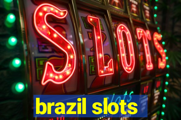 brazil slots