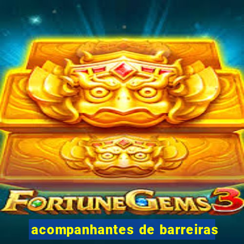 acompanhantes de barreiras