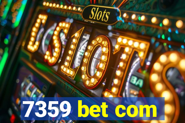 7359 bet com