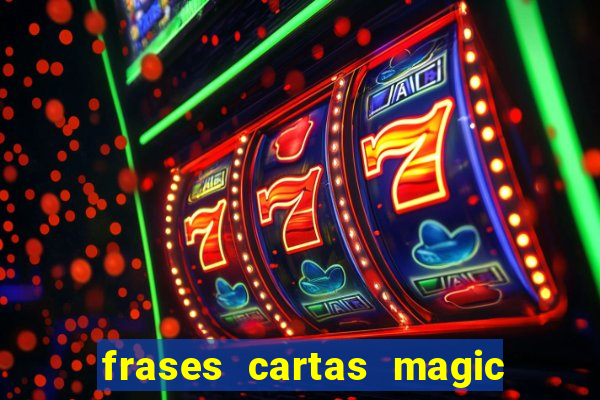 frases cartas magic the gathering