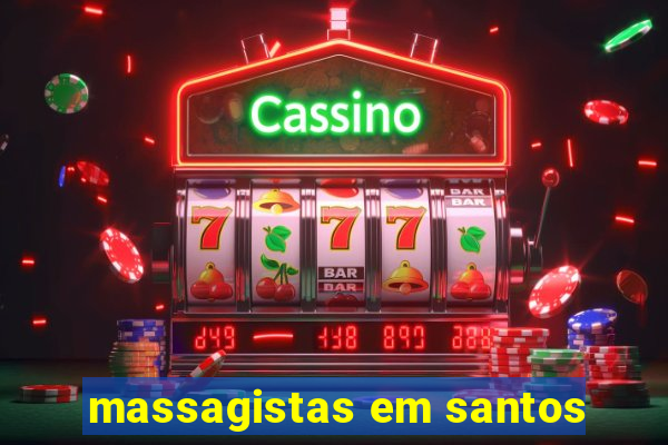 massagistas em santos