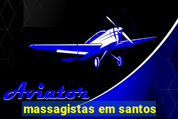 massagistas em santos
