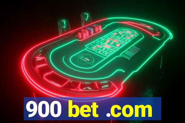 900 bet .com